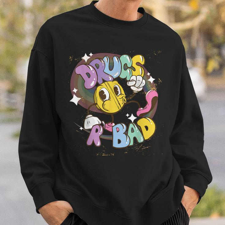 Drugs Are Bad Drogen Sind Schlecht Sweatshirt Geschenke für Ihn