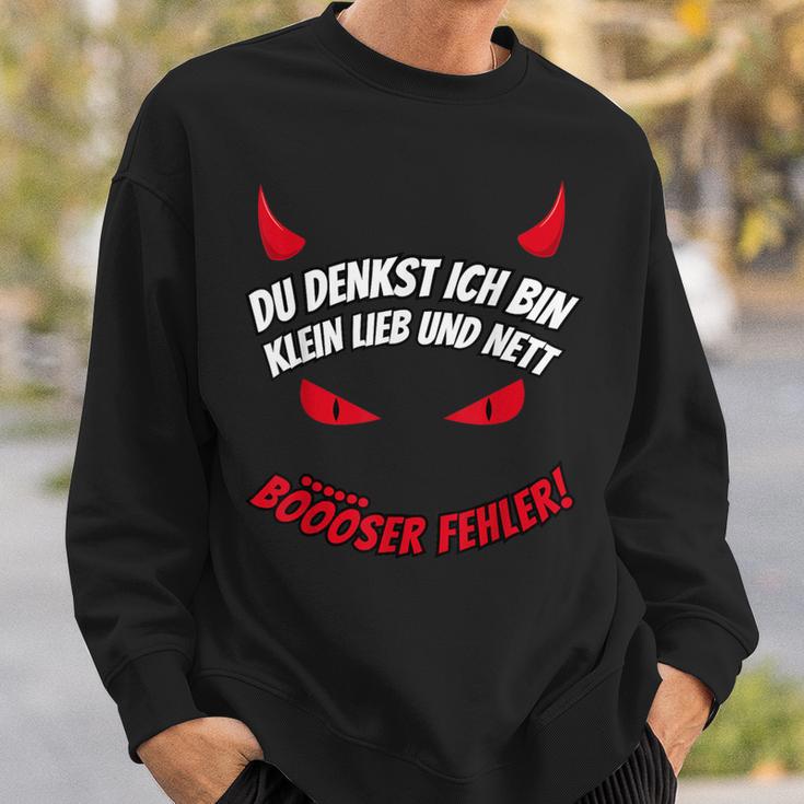 Du Tenkst Ich Bin Klein Lieb & Nett Evil Fehler Devil Horns Sweatshirt Geschenke für Ihn