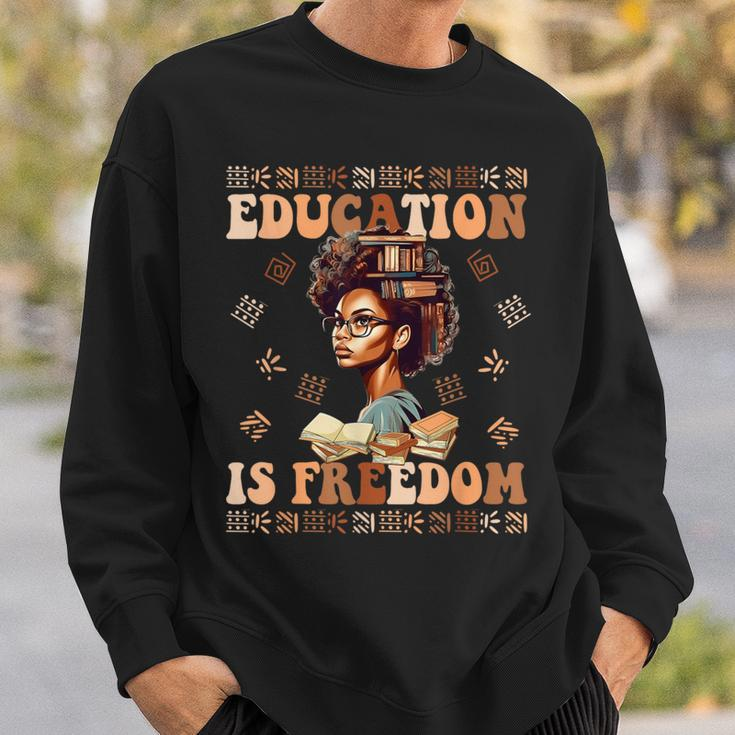 Education Is Freedom African American Black History Teacher Sweatshirt Gifts for Him