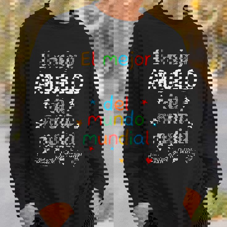 El Mejor Abuelo Del Mundo Mundial Feliz Dia Del Abuelo Sweatshirt Gifts for Him