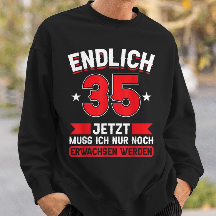 Endlich 35 Jetzt Nur Noch Erwachsenwerden 35Th Birthday Sweatshirt Geschenke für Ihn