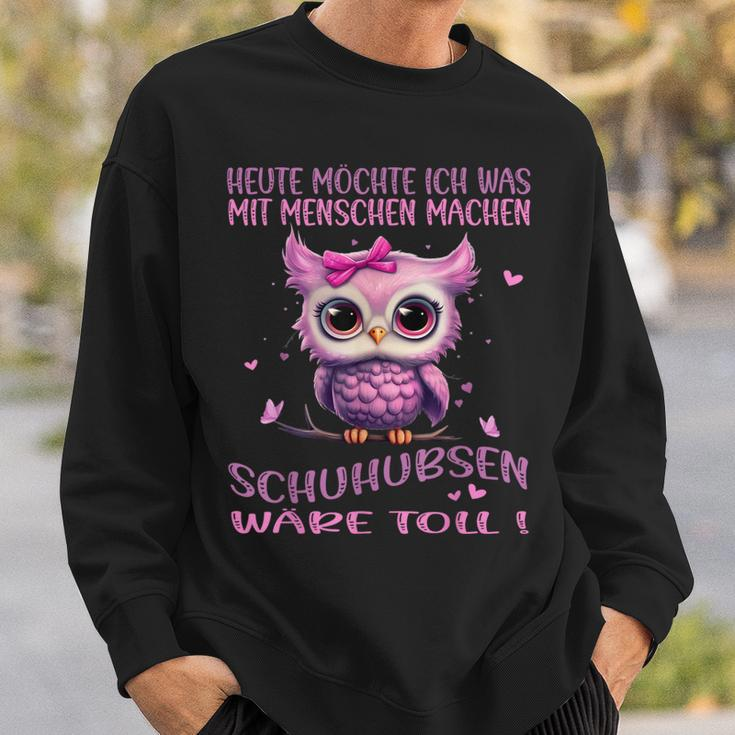 Eule Heute Möchte Ich Was Mit Menschen Machen German Language Sweatshirt Geschenke für Ihn