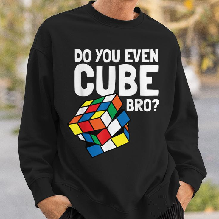 Do You Even Cube Bro Speed Cubing Puzzle Sweatshirt Gifts for Him