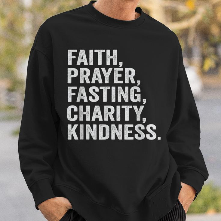Faith Prayer Fasting Charity Kindness Muslim Fasting Ramadan Sweatshirt Gifts for Him