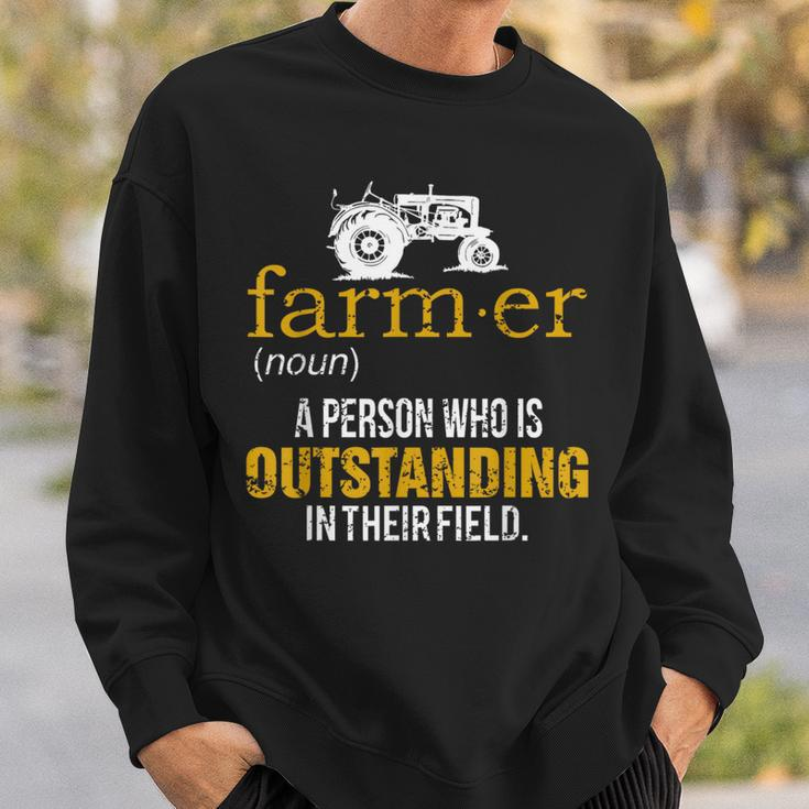 Farmer A Person Who Is Outstanding In Their Field Farm Sweatshirt Gifts for Him