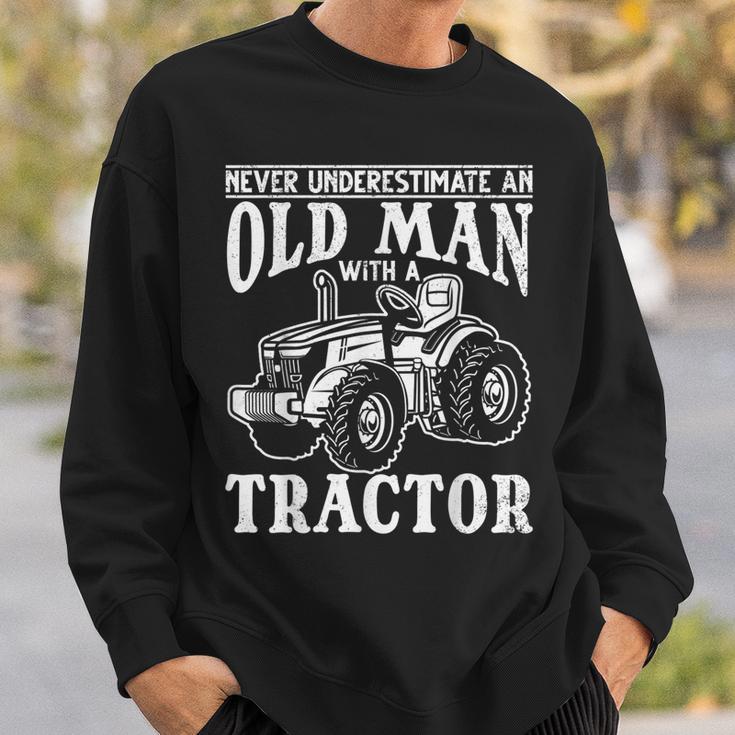 Farming Never Underestimate An Old Man With A Tractor Owners Sweatshirt Gifts for Him