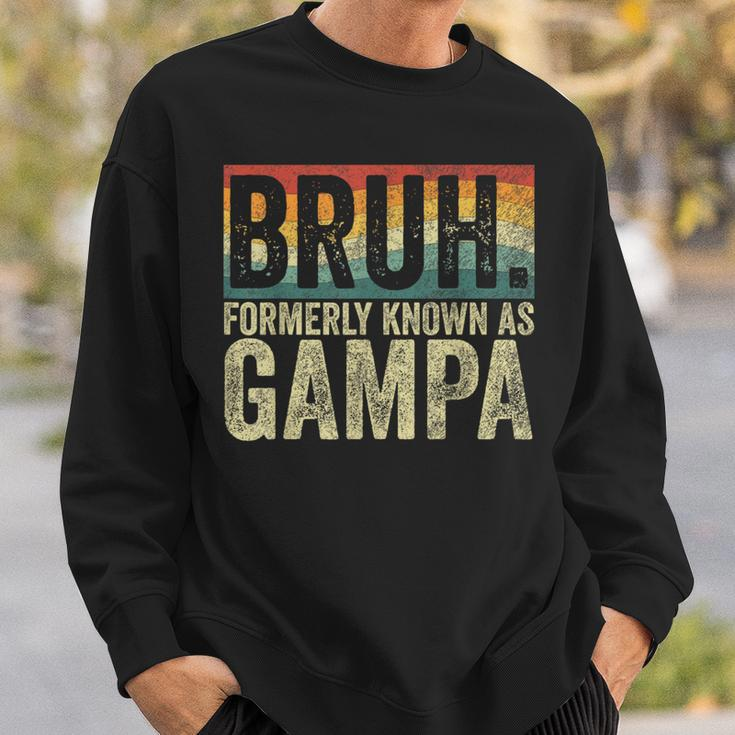 Fathers Day Bruh Formerly Known As Gampa Vintage Sweatshirt Gifts for Him