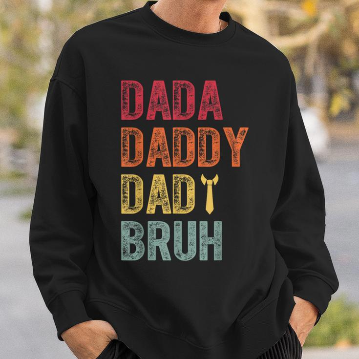 Father's Day Dada Daddy Dad Bruh Happy Father's Day For Men Sweatshirt Gifts for Him