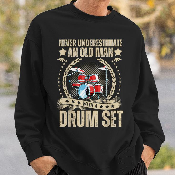 Fathers Day Never Underestimate An Old Man With A Drum Set Sweatshirt Gifts for Him
