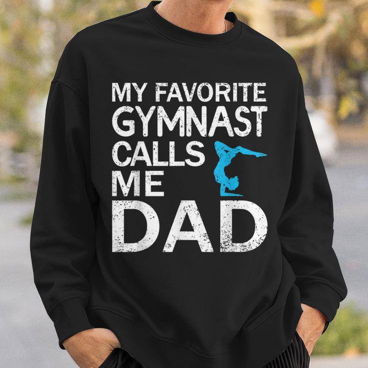 My Favorite Gymnast Calls Me Dad Father's Day Sweatshirt Gifts for Him