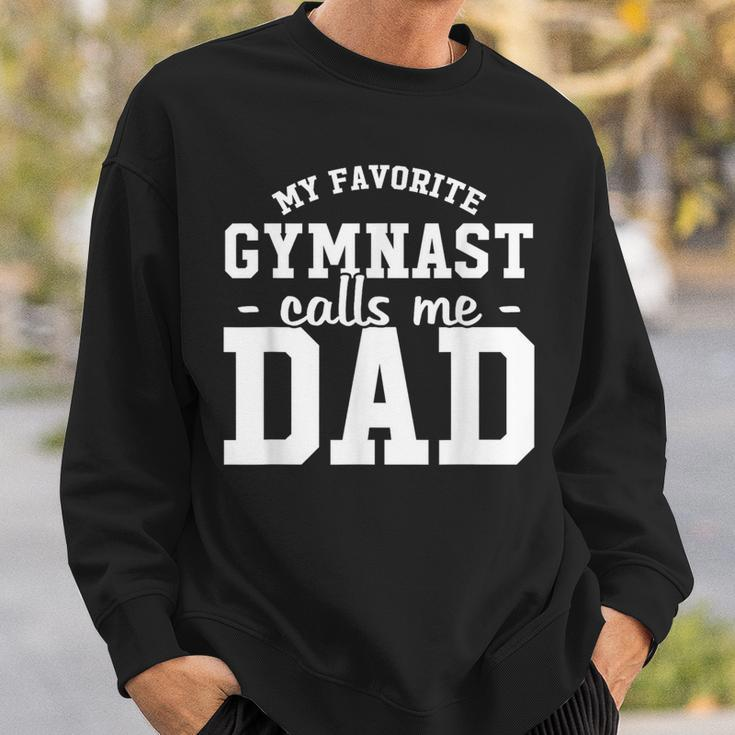 My Favorite Gymnast Calls Me Dad Gymnastic Dad Sweatshirt Gifts for Him