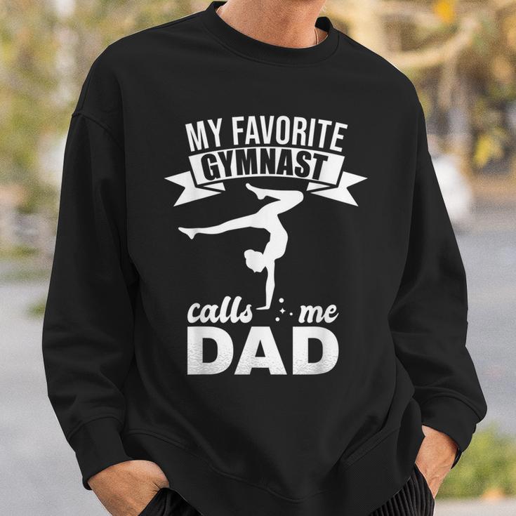 My Favorite Gymnast Calls Me Dad Gymnastic Lover Sweatshirt Gifts for Him