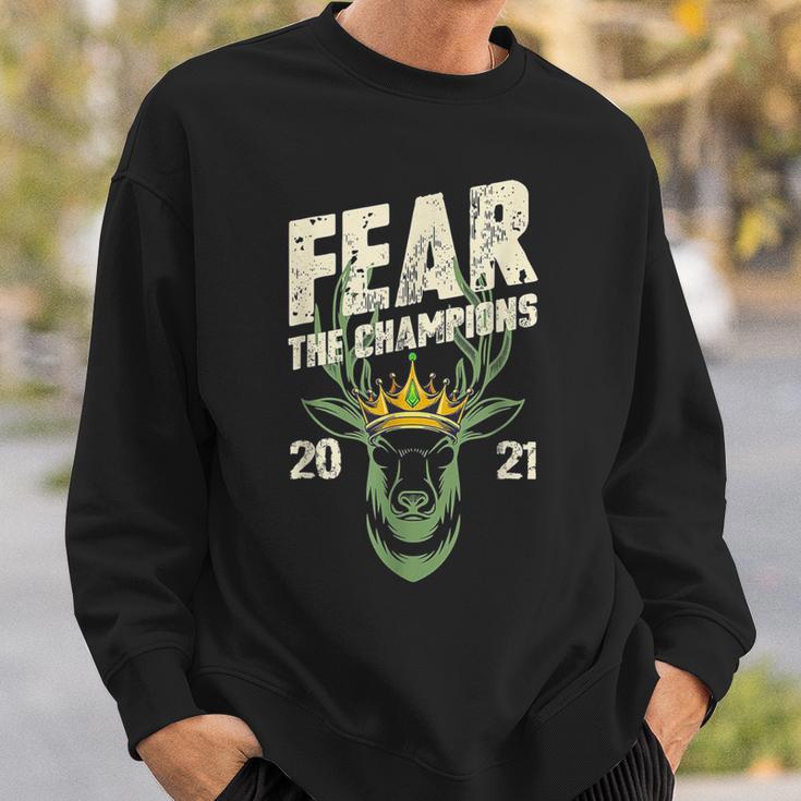 Fear Deer Buck The Champions 2021 Hunter Sweatshirt Gifts for Him