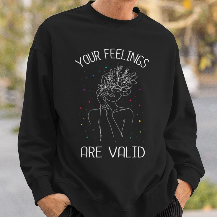 Your Feelings Are Valid I Mental Health Sweatshirt Gifts for Him