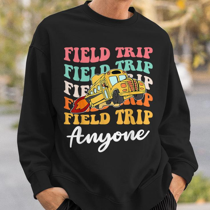 Field Trip Anyone Field Day Teacher Sweatshirt Gifts for Him
