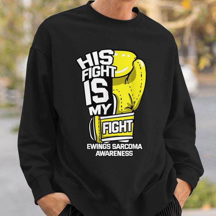 His Fight Is My Fight Ewing's Sarcoma Askin Tumor Supporters Sweatshirt Gifts for Him