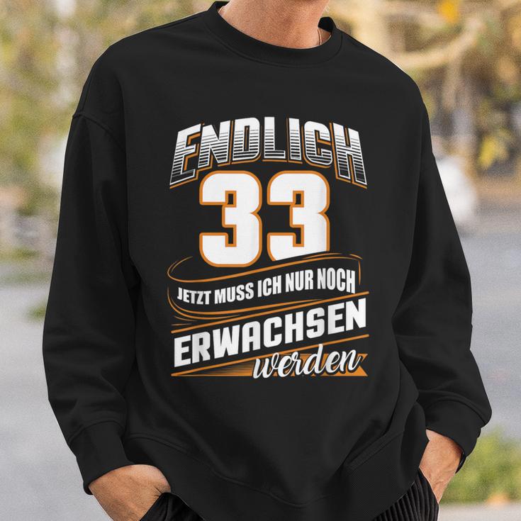 Finally 33 Nur Noch Erwachsenwerden Geburtsjahr 1989 Schwarzes Sweatshirt Geschenke für Ihn