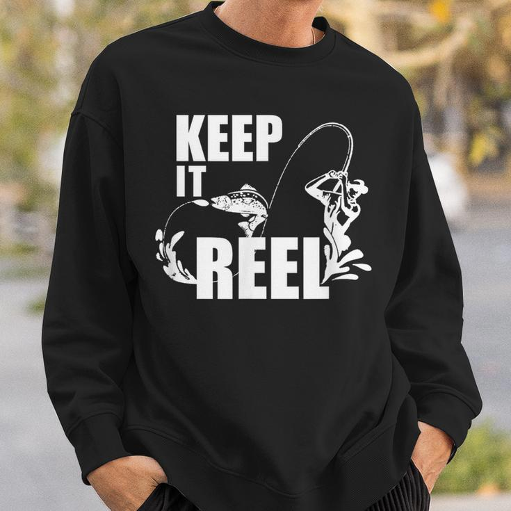 Fishing Keep It Reel Fishing Sweatshirt Gifts for Him