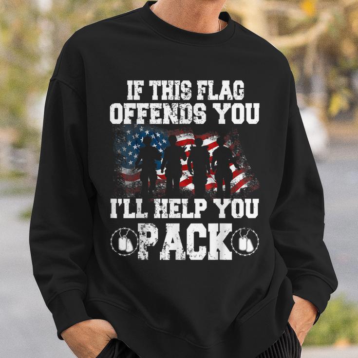 If This Flag Offends You I'll Help You Pack Veteran Sweatshirt Gifts for Him