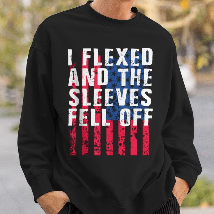 I Flexed And The Sleeves Fell Off Sleeve Patriotic Sweatshirt Gifts for Him