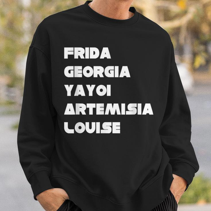 Frida Georgia Yayoi Artemisia Louise Artist Movement Sweatshirt Gifts for Him