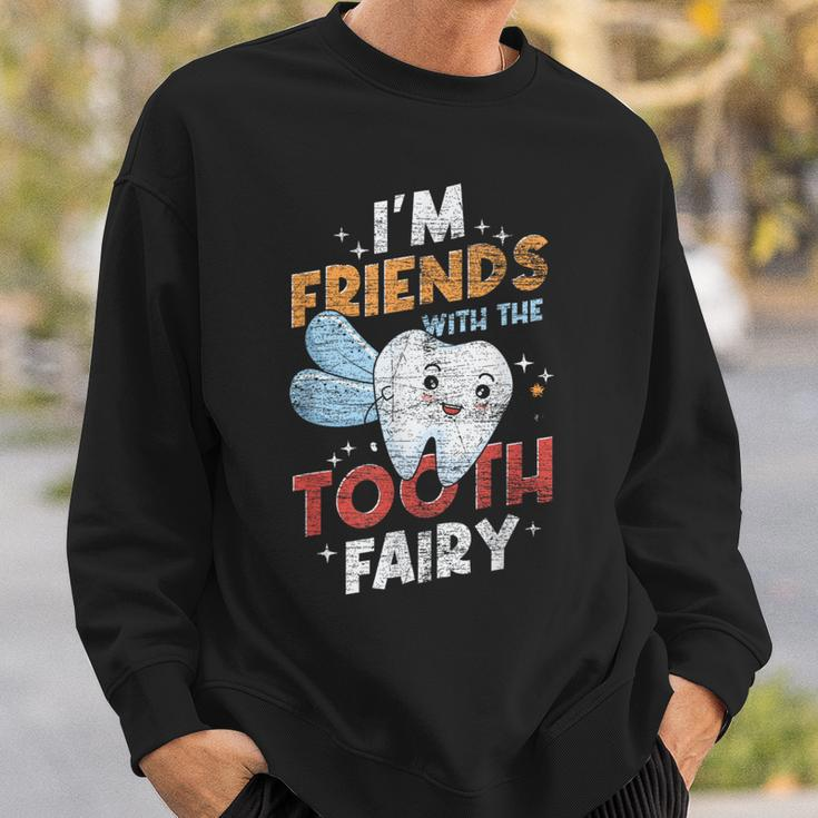 Im Friends With The Tooth Fairy Dental Assistant Sweatshirt Gifts for Him
