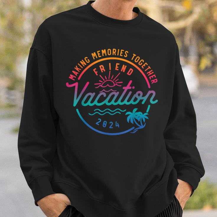 Friends Vacation 2024 Making Memories Together Summer Trip Sweatshirt Gifts for Him