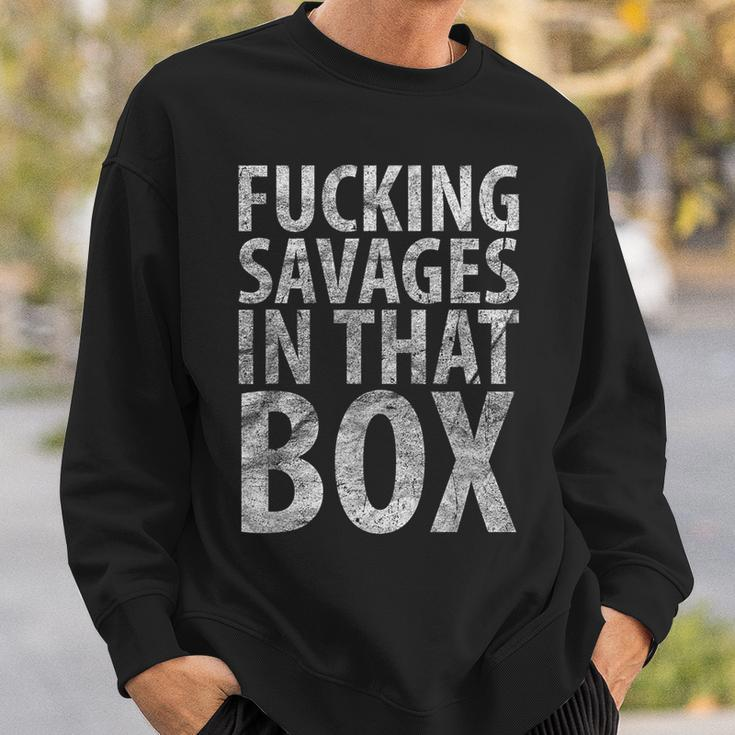 Fucking Savages In That Box Baseball Sweatshirt Gifts for Him
