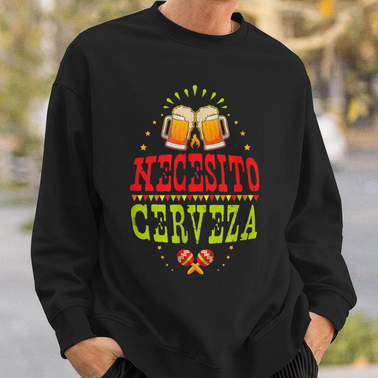 Fun Necesito Cerveza Mexican Beer Drinking Party Sweatshirt Gifts for Him