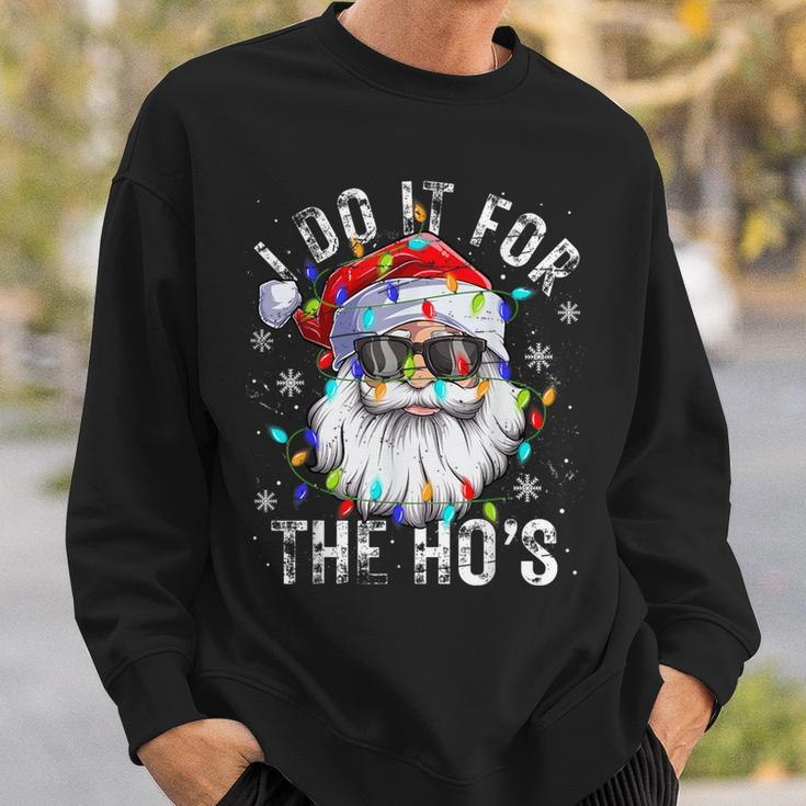 Christmas Santa Claus I Do It For The Hos Cute Xmas Sweatshirt Gifts for Him