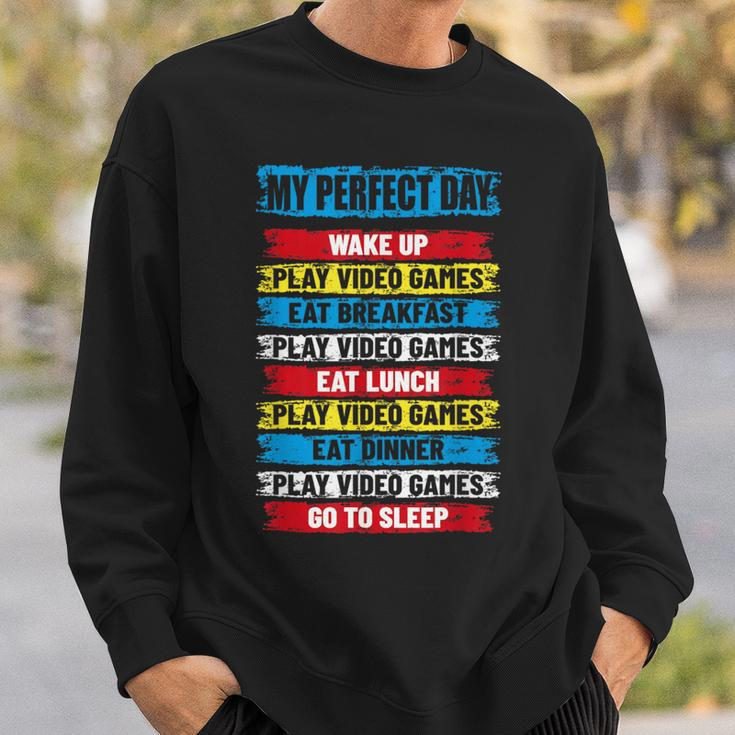 Cool Gamer My Perfect Day Video Games Sweatshirt Gifts for Him