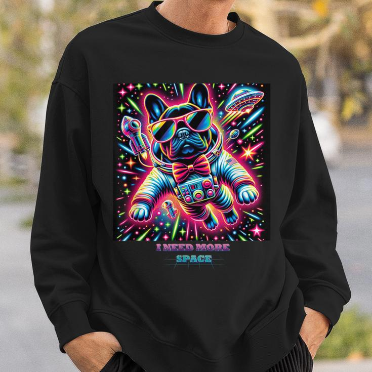 Frenchie “I Need More Space” Colorful French Bulldog Sweatshirt Gifts for Him