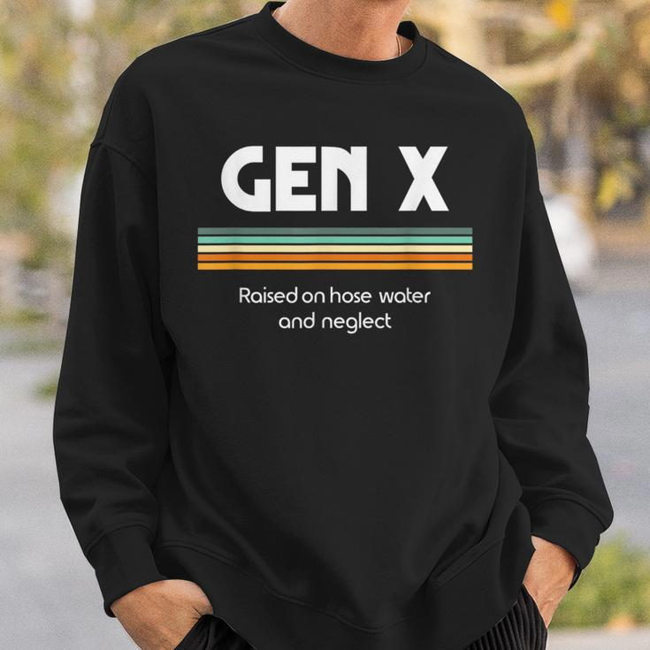 Gen X Raised On Hose Water And Neglect 1980S Style Sweatshirt Gifts for Him