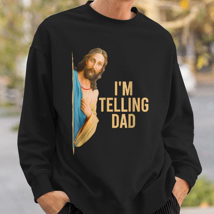 I'm Telling Dad Jesus Meme Kid Women Sweatshirt Gifts for Him