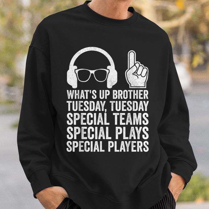 Meme What's Up Brother Tuesday Tuesday Gamer Sarcastic Sweatshirt Gifts for Him