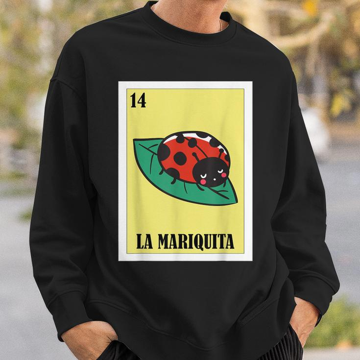 Mexican For Latinos La Mariquita Sweatshirt Gifts for Him