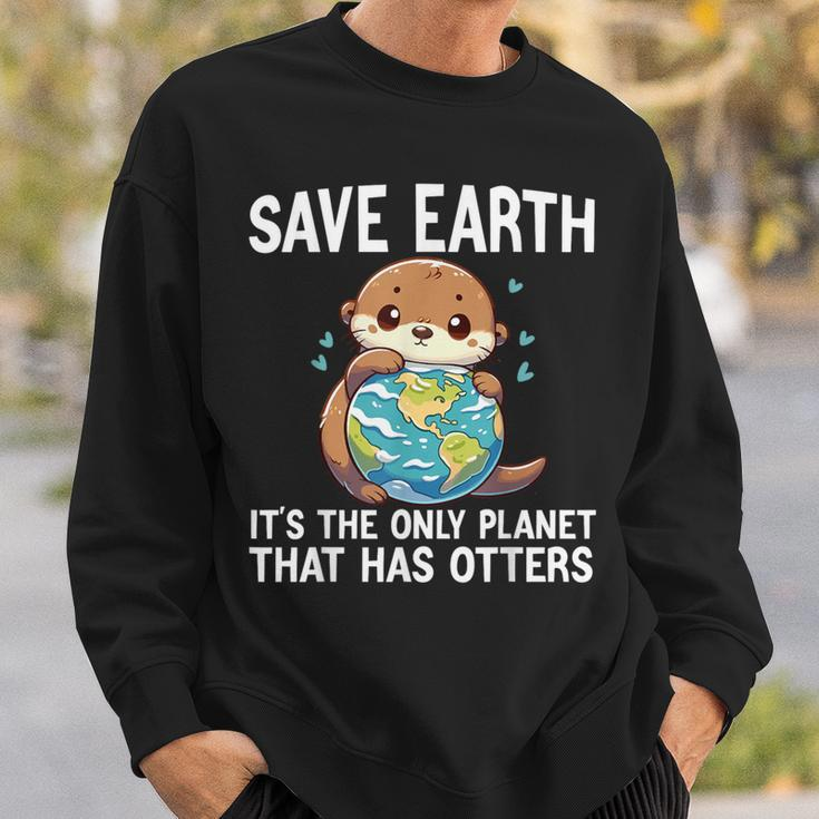 Otters Earth Day 2024 Environmentalist Women Men Sweatshirt Gifts for Him