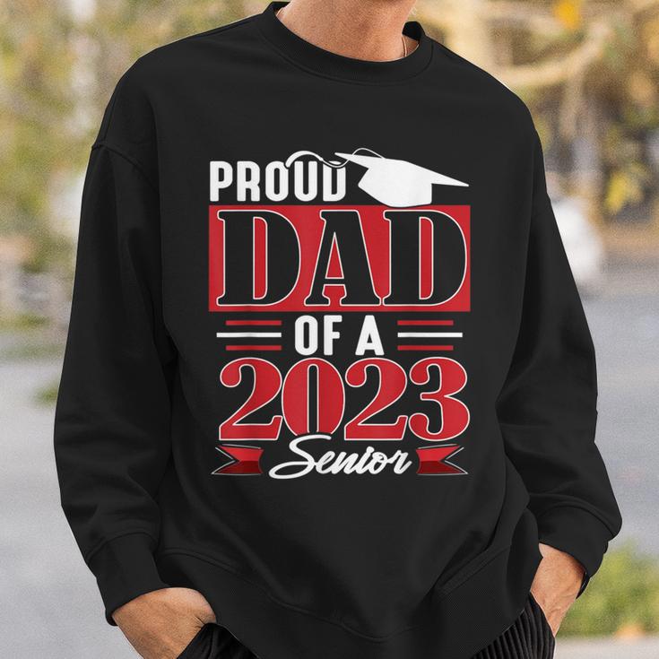 Proud Dad Of A 2023 Senior Class Of 23 Sweatshirt Gifts for Him