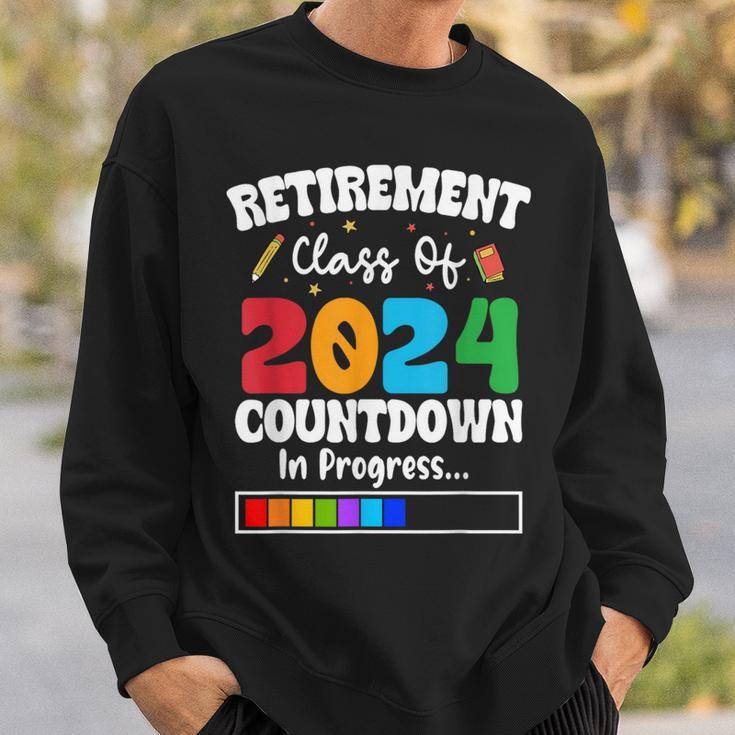 Retirement Class Of 2024 Countdown In Progress Teacher Sweatshirt Gifts for Him