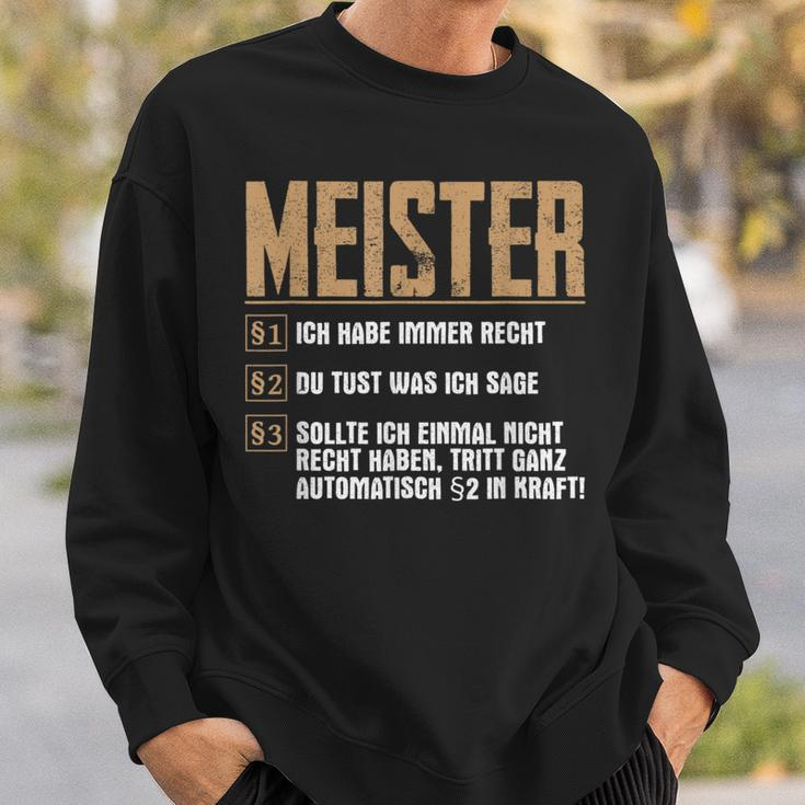Saying For Meister Rules Meistertestung Craft Sweatshirt Geschenke für Ihn