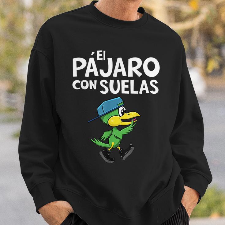 Spanish El Pajaro Con Suelas Play On Words Sweatshirt Gifts for Him