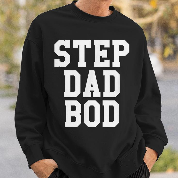 Step Dad Bod Fitness Gym Exercise Father Sweatshirt Gifts for Him