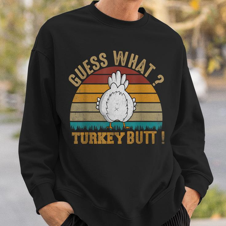 Thanksgiving Guess What Turkey Butt Sweatshirt Gifts for Him