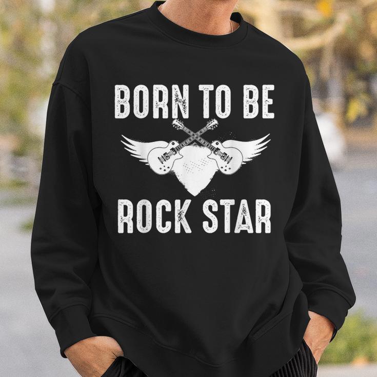 Geboren Um Rockstar Zu Werden Sweatshirt Geschenke für Ihn