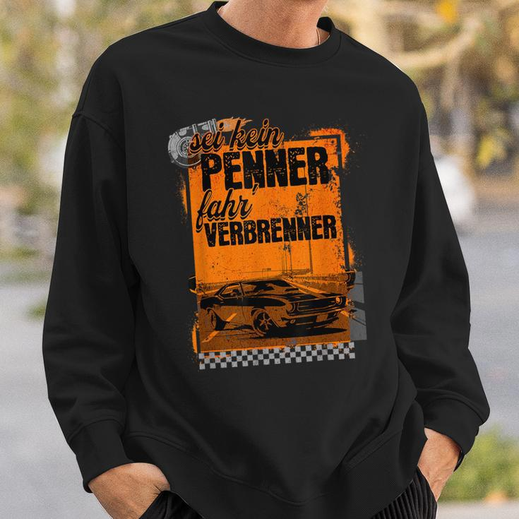 With German Text Sei Kein Penner Fahr Verbrenner Black Sweatshirt Geschenke für Ihn