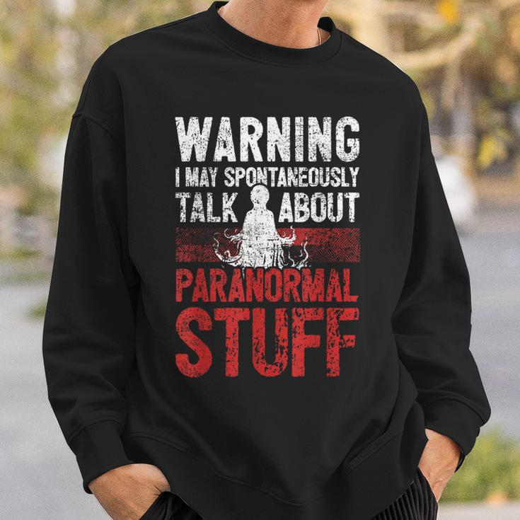Ghost Hunting Warning Paranormal Investigator Sweatshirt Gifts for Him