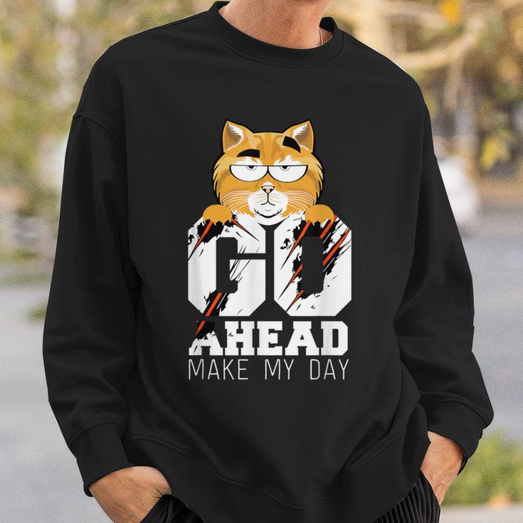 Go Ahead And Make My Day Cat Movie Quote Sweatshirt Gifts for Him
