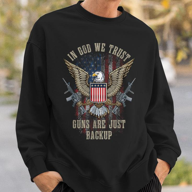 In God We Trust Guns Are Just Backup American Flag Sweatshirt Gifts for Him