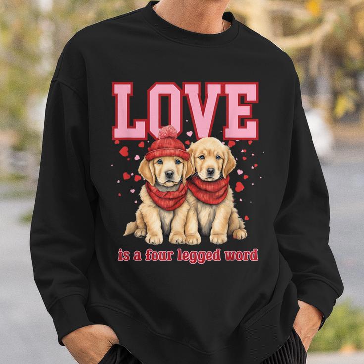 Golden Retriever Love Is A Four Legged Word Valentines Day Sweatshirt Gifts for Him