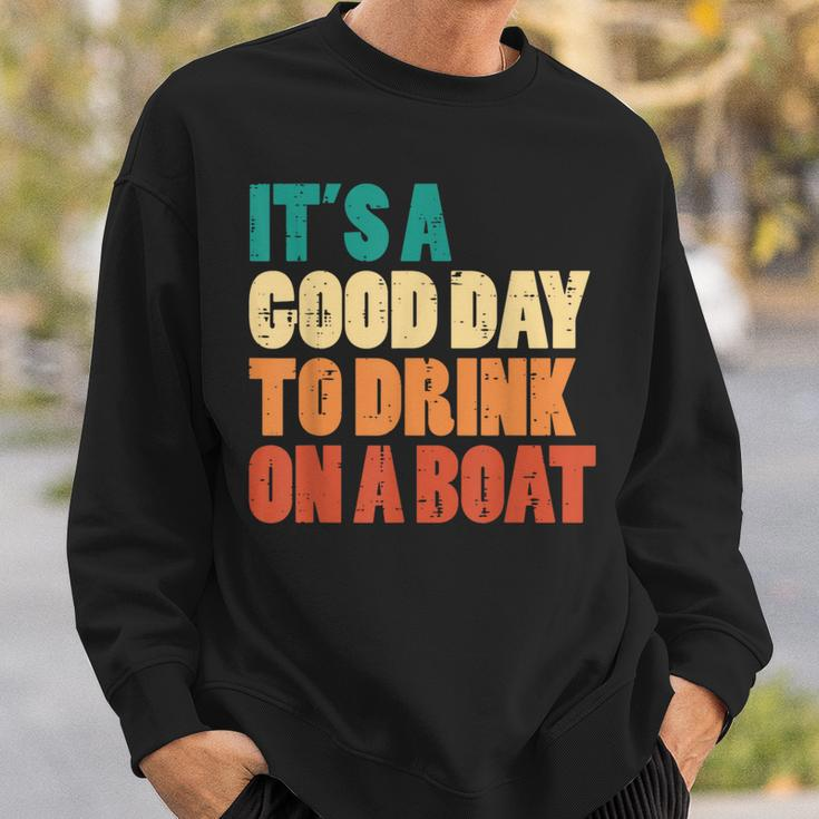 Good Day To Drink On Boat Retro Pontoon Boater Dad Women Sweatshirt Gifts for Him